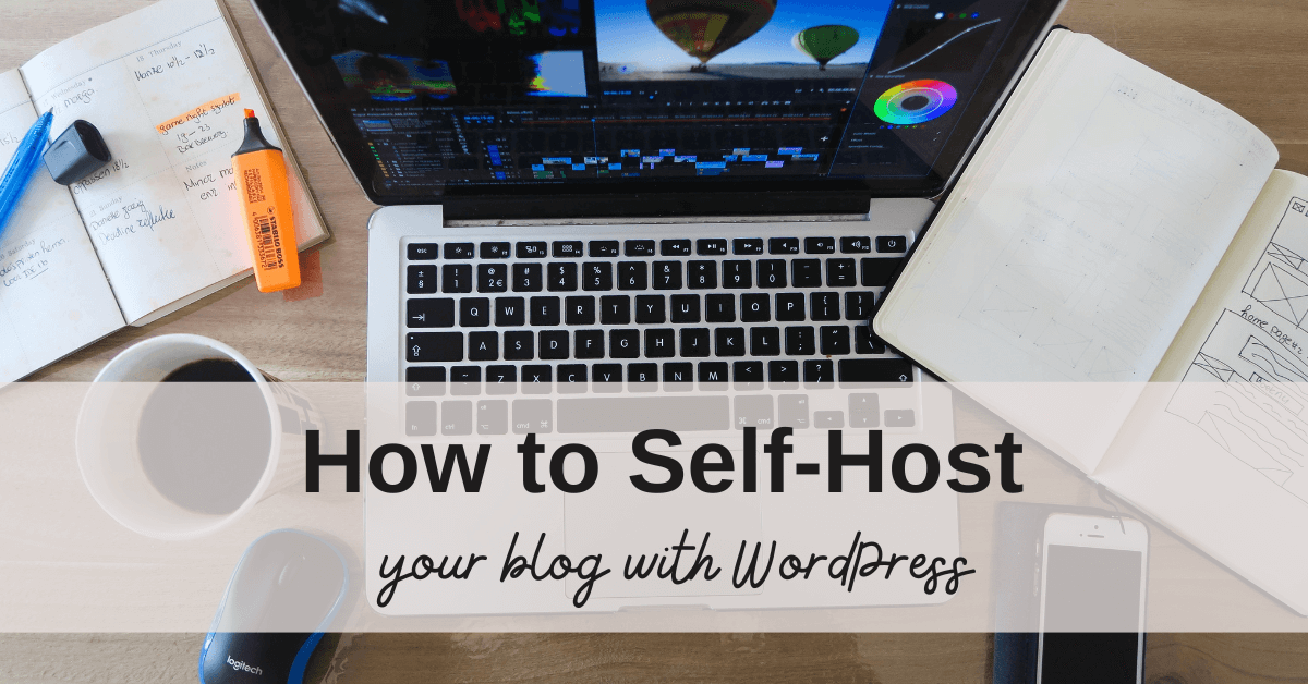 How to Self-Host Your Blog with WordPress: A Guide for Beginners
