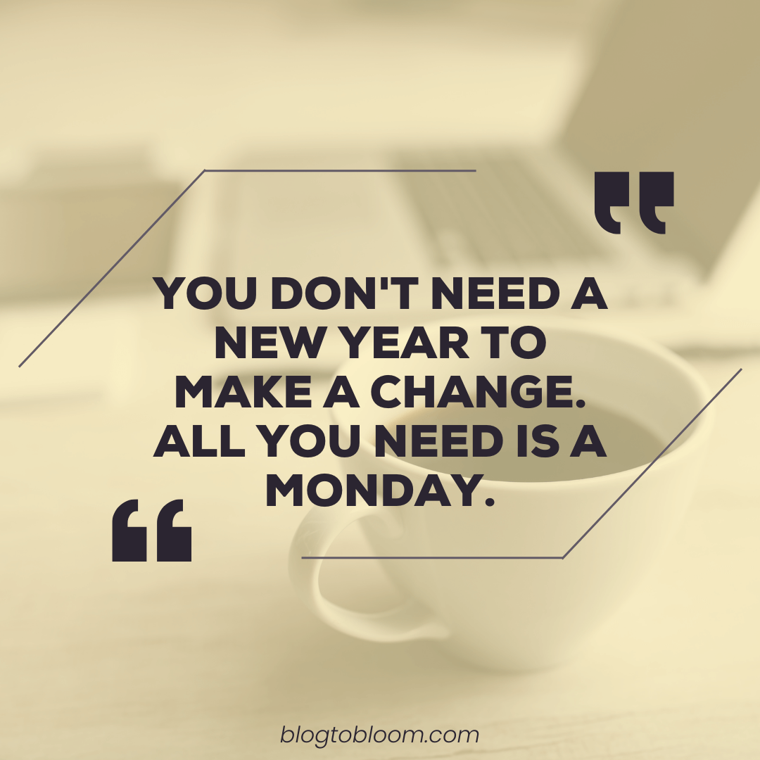 36 Monday Morning Picture Quotes to Energize Your Week