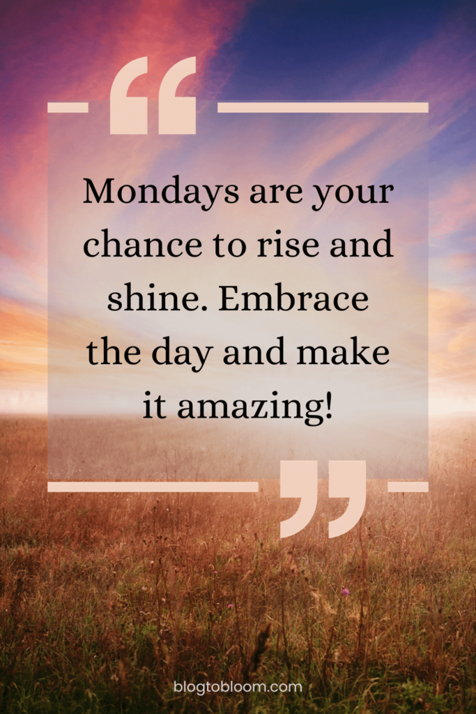 36 Monday Morning Picture Quotes to Energize Your Week