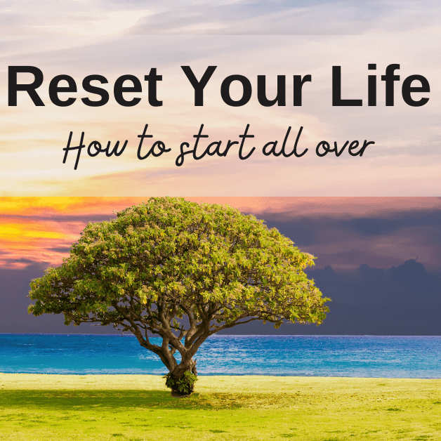 reset your life