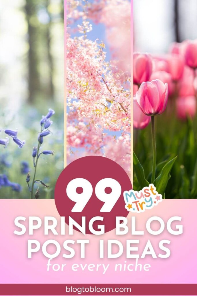 spring blog post ideas
